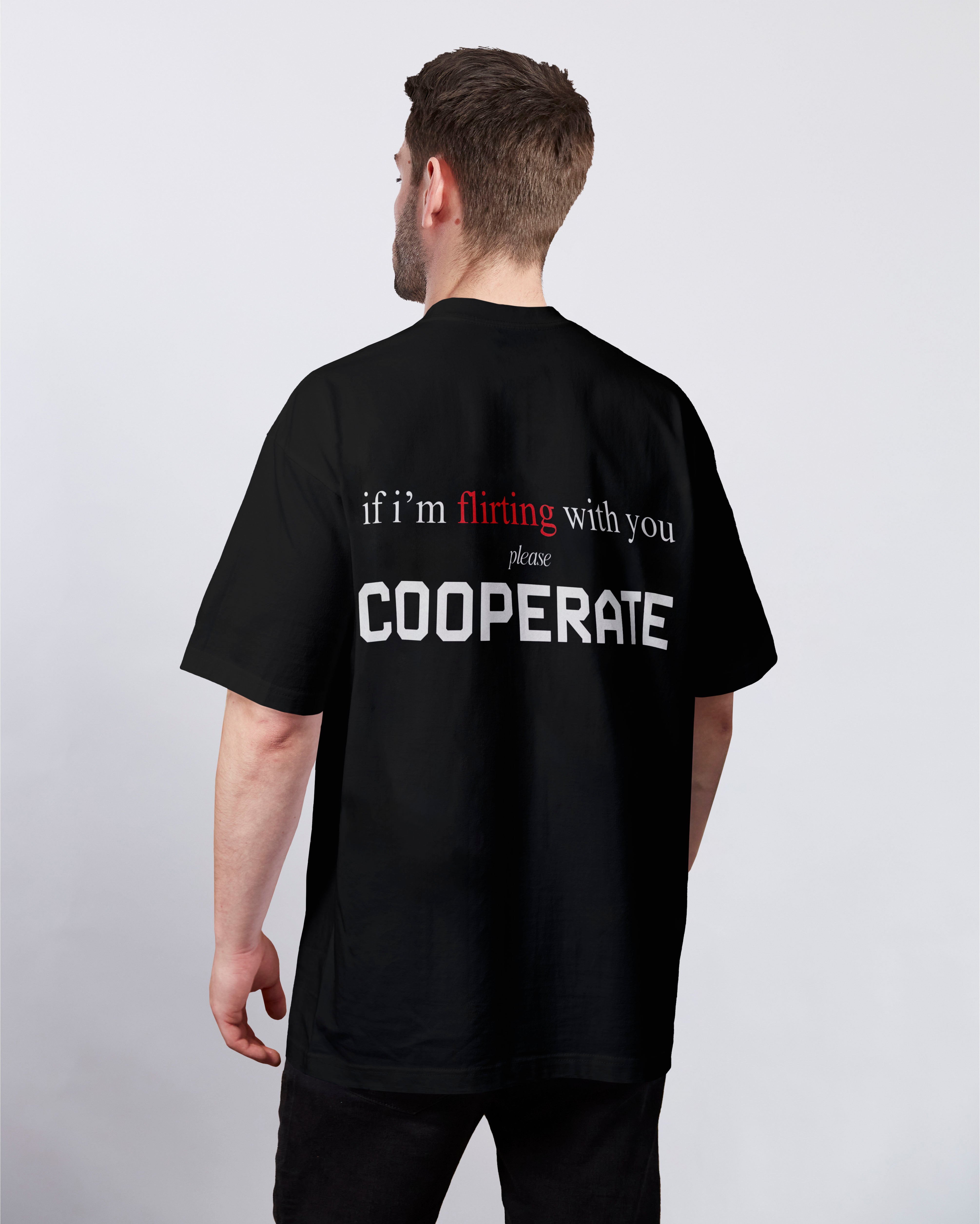 Cooperate please