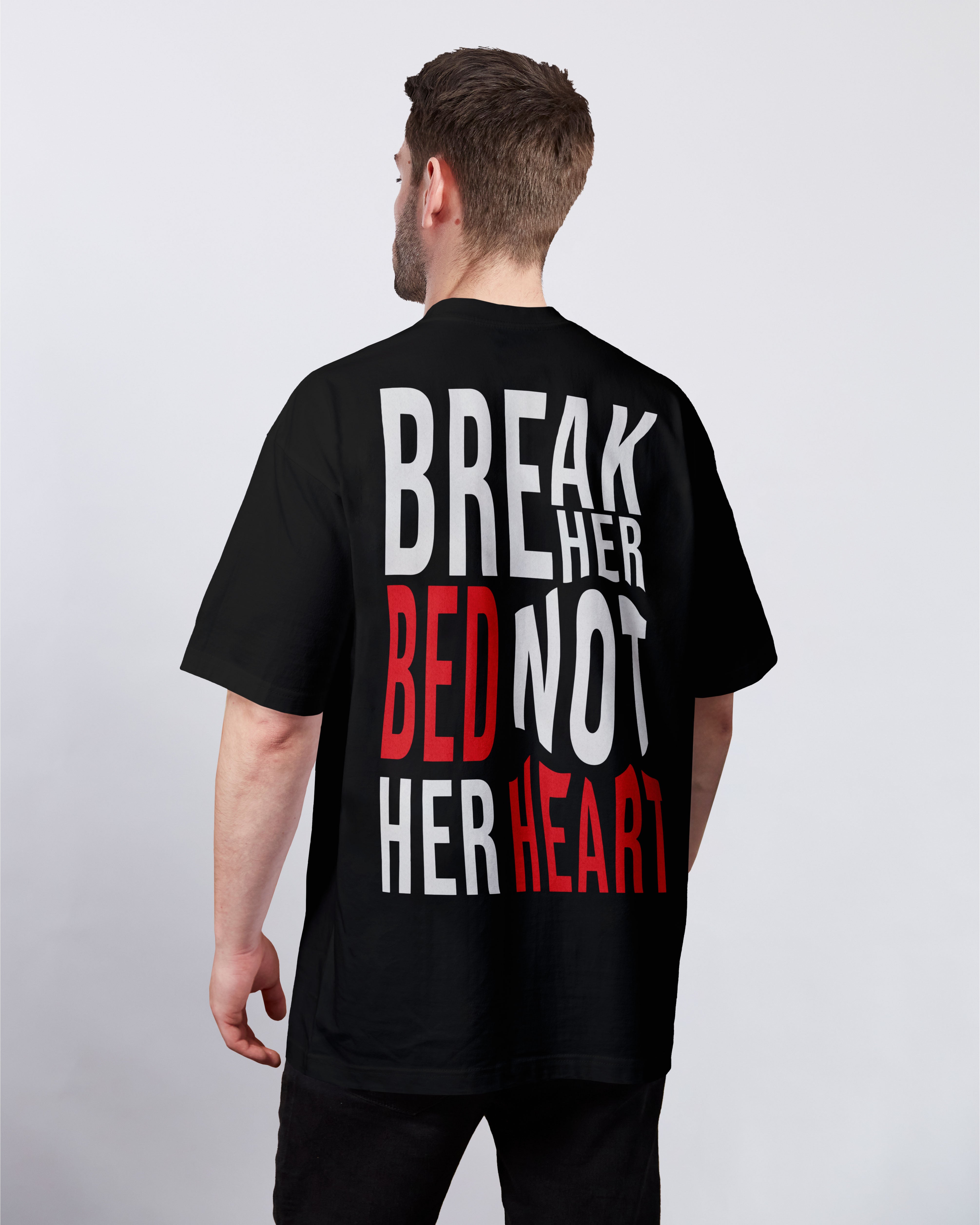 Break Her Bed Not Her Heart