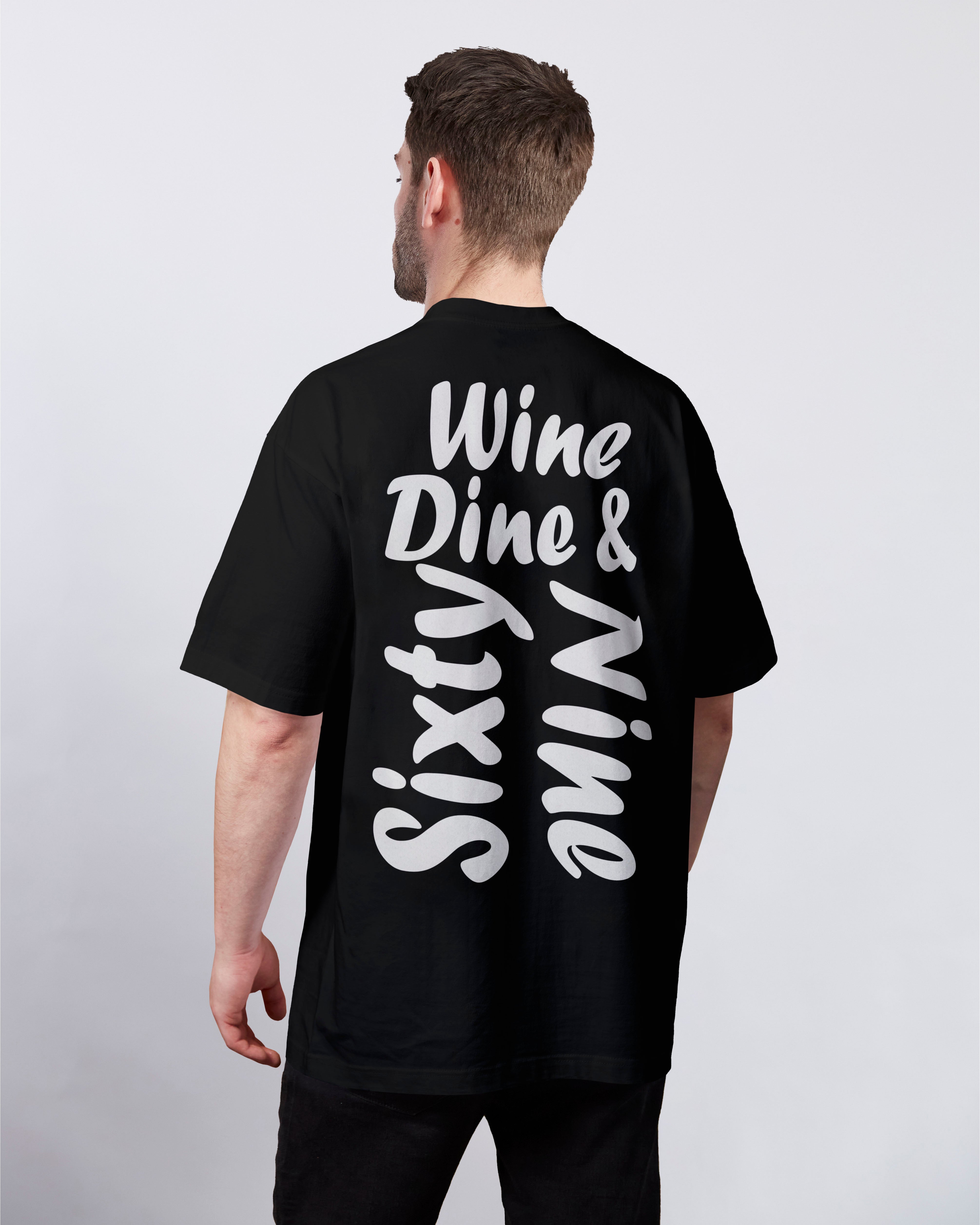 Wine dine and 69