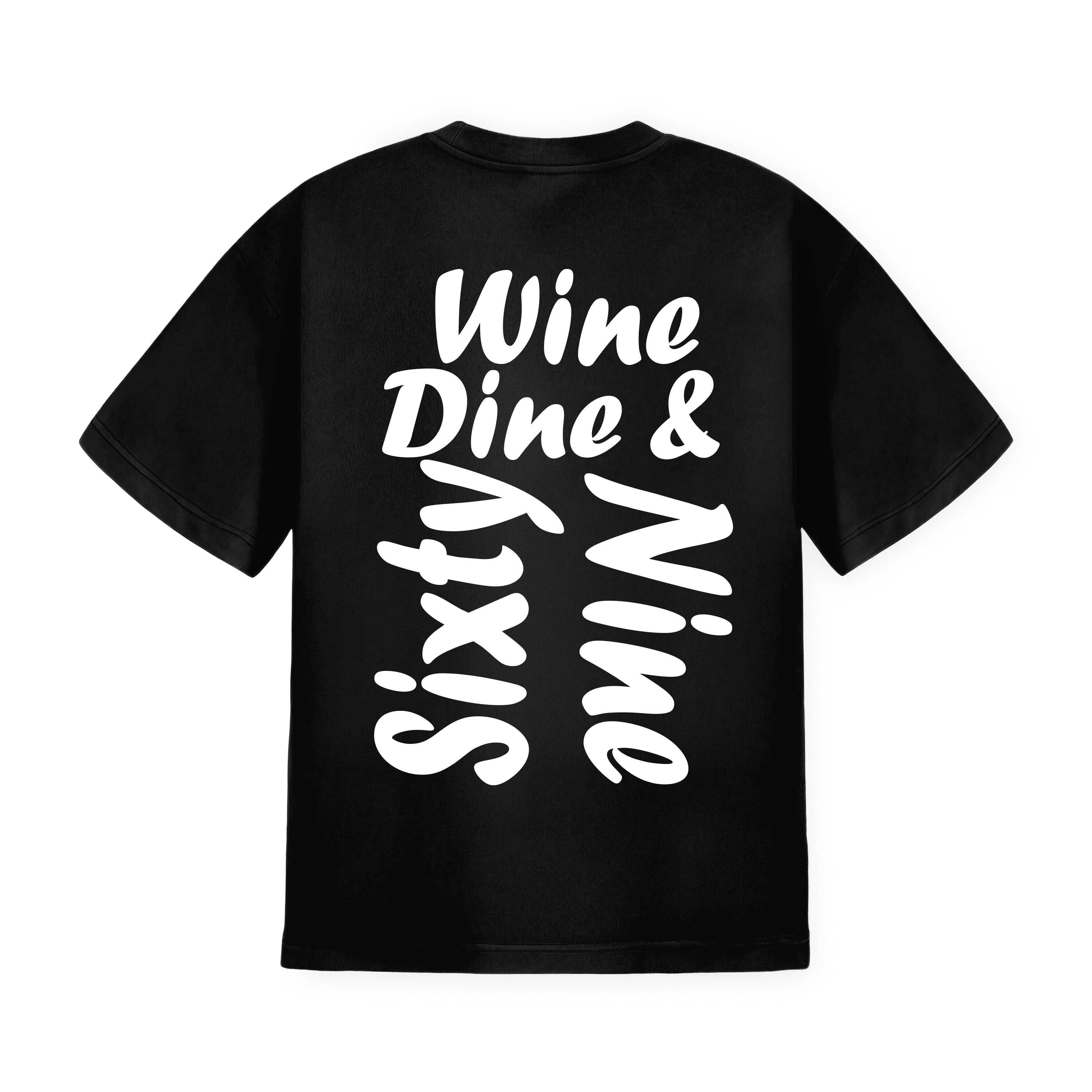 Wine dine and 69