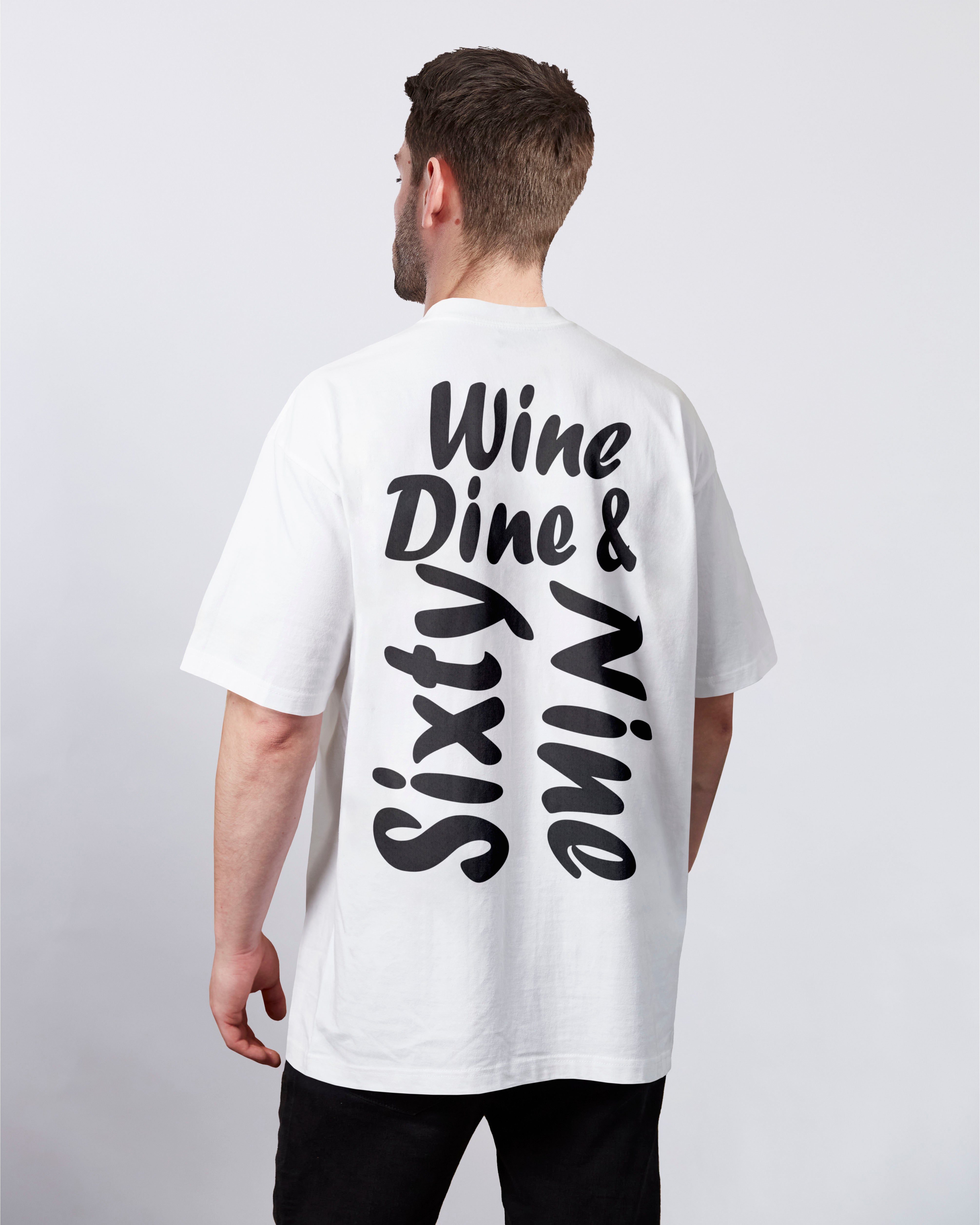 Wine dine and 69